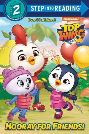 Hooray for Friends! (Top Wing) Paperback by Delphine Finnegan; illustrated by Dave Aikins