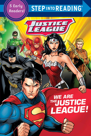 We Are the Justice League! (DC Justice League) Paperback by DC Comics; illustrated by Random House