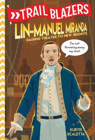 Trailblazers: Lin-Manuel Miranda Paperback by Kurtis Scaletta