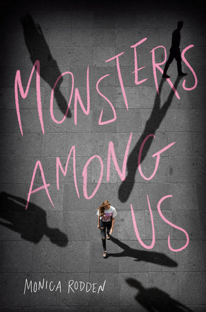 Monsters Among Us Paperback by Monica Rodden