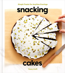 Snacking Cakes Hardcover by Yossy Arefi