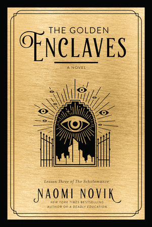 The Golden Enclaves: A Novel Hardcover by Naomi Novik