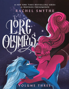 Lore Olympus: Volume Three Hardcover by Rachel Smythe