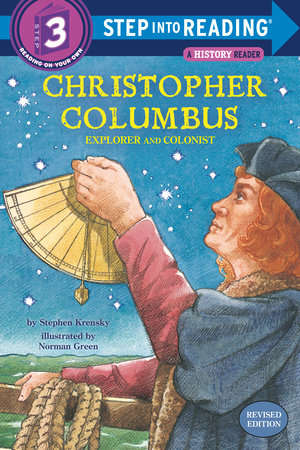Christopher Columbus: Explorer and Colonist Paperback by Stephen Krensky; illustrated by Norman Green