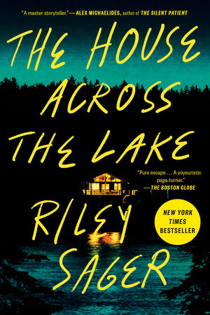 The House Across the Lake: A Novel Paperback by Riley Sager