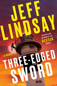 Three-Edged Sword Hardcover by Jeff Lindsay