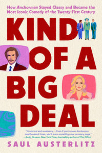 Kind of a Big Deal Hardcover by Saul Austerlitz