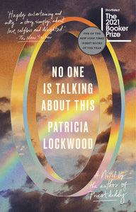 No One Is Talking About This Paperback by Patricia Lockwood