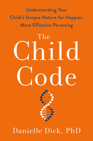 The Child Code Hardcover by Danielle Dick, PhD