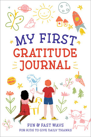 My First Gratitude Journal Paperback by Creative Journals for Kids