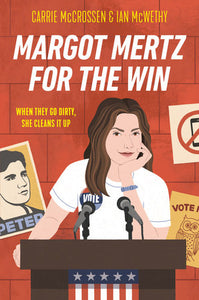 Margot Mertz for the Win Hardcover by Carrie McCrossen