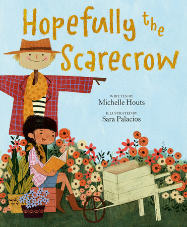 Hopefully the Scarecrow Hardcover by Michelle Houts
