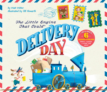The Little Engine That Could: Delivery Day Hardcover by Matt Mitter; Illustrated by Jill Howarth