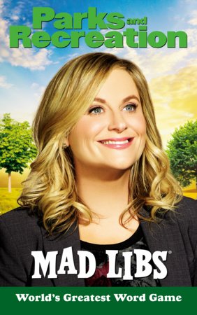 Parks and Recreation Mad Libs Paperback by Alexandra L. Wolfe