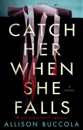 Catch Her When She Falls Paperback by Allison Buccola