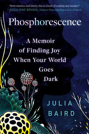 Phosphorescence Paperback by Julia Baird