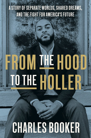 From the Hood to the Holler Hardcover by Charles Booker