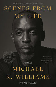Scenes from My Life Paperback by Michael K. Williams with Jon Sternfeld