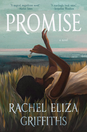 Promise: A Novel Hardcover by Rachel Eliza Griffiths