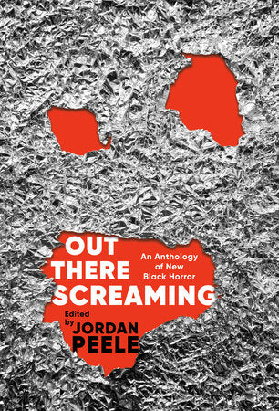 Out There Screaming Hardcover by Edited by Jordan Peele