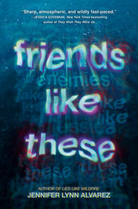 Friends Like These Paperback by Jennifer Lynn Alvarez
