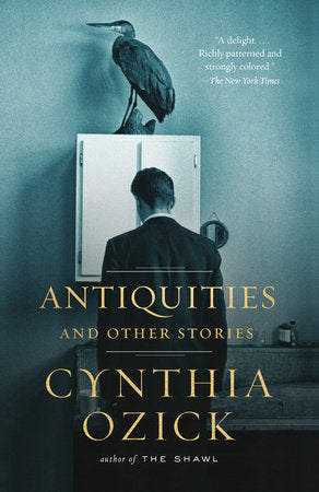 Antiquities and Other Stories Paperback by Cynthia Ozick