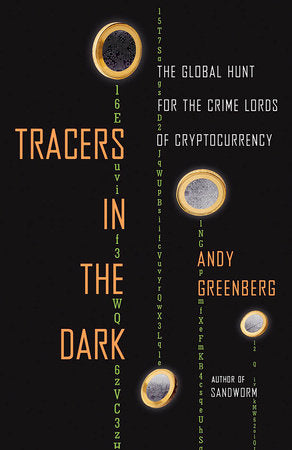 Tracers in the Dark Paperback by Andy Greenberg