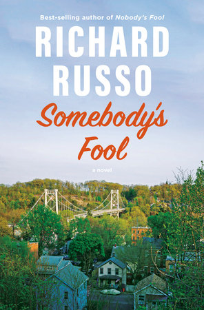 Somebody's Fool: A novel Hardcover by Richard Russo