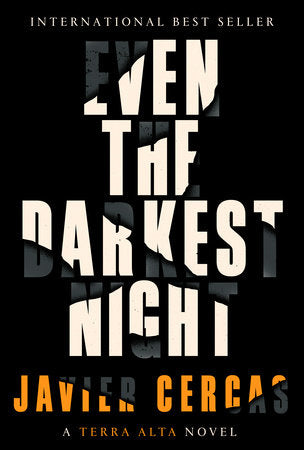 Even the Darkest Night Hardcover by Javier Cercas