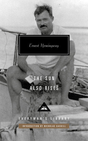The Sun Also Rises Hardcover by Ernest Hemingway; Introduction by Nicholas Gaskill