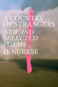 A Country of Strangers Hardcover by D. Nurkse
