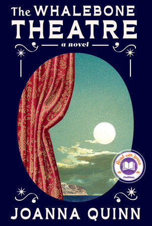 The Whalebone Theatre: A novel Hardcover by Joanna Quinn