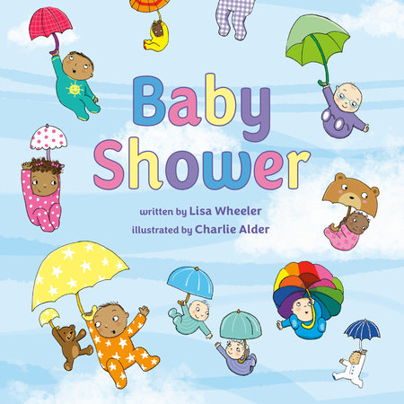 Baby Shower Hardcover by Lisa Wheeler; illustrated by Charlie Alder