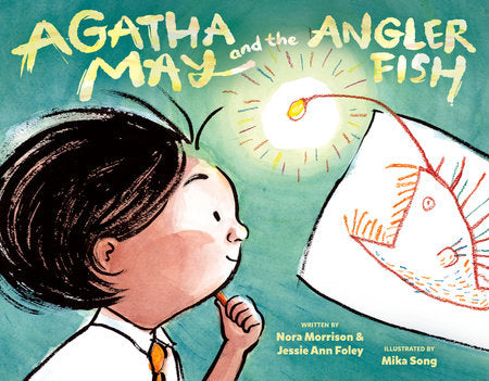 Agatha May and the Anglerfish Hardcover by Nora Morrison & Jessie Ann Foley; illustrated by Mika Song