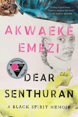 Dear Senthuran Paperback by Akwaeke Emezi