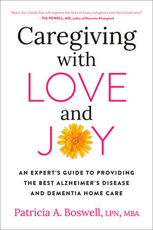 Caregiving with Love and Joy Paperback by Patricia Boswell