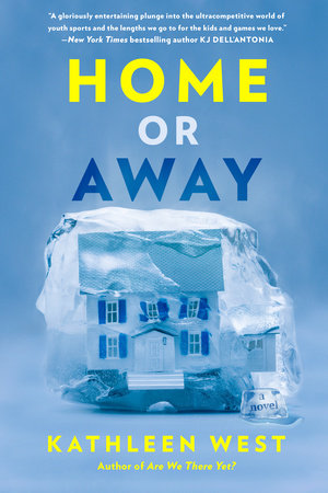 Home or Away Hardcover by Kathleen West