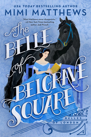 The Belle of Belgrave Square Paperback by Mimi Matthews
