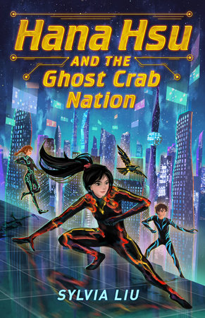 Hana Hsu and the Ghost Crab Nation Hardcover by Sylvia Liu