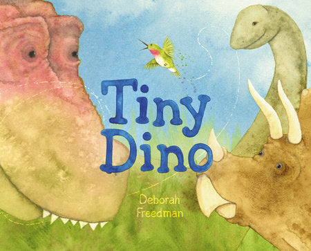 Tiny Dino Hardcover by Written and Illustrated by Deborah Freedman