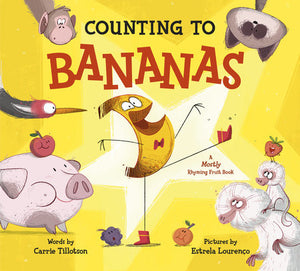Counting to Bananas Hardcover by Carrie Tillotson; illustrated by Estrela Lourenço