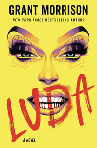 Luda: A Novel Hardcover by Grant Morrison
