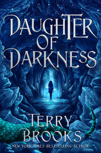 Daughter of Darkness Hardcover by Terry Brooks