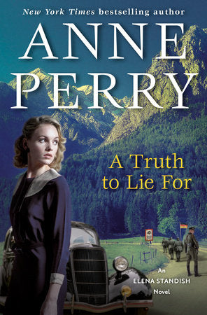 A Truth to Lie For: An Elena Standish Novel Hardcover by Anne Perry