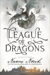 League of Dragons Paperback by Naomi Novik