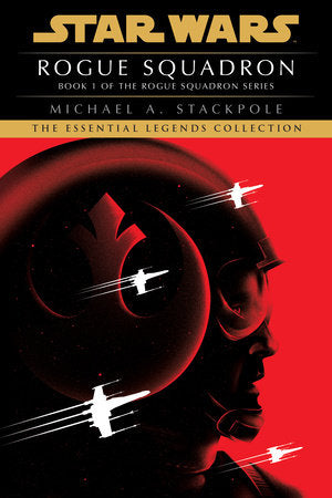 Rogue Squadron: Star Wars Legends (Rogue Squadron) Paperback by Michael A. Stackpole
