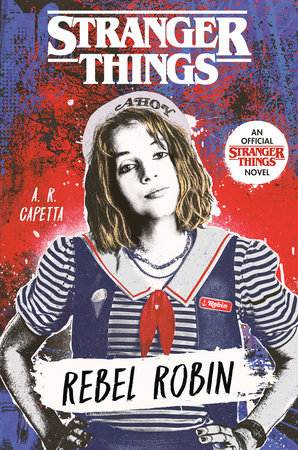 Stranger Things: Rebel Robin Paperback by A. R. Capetta