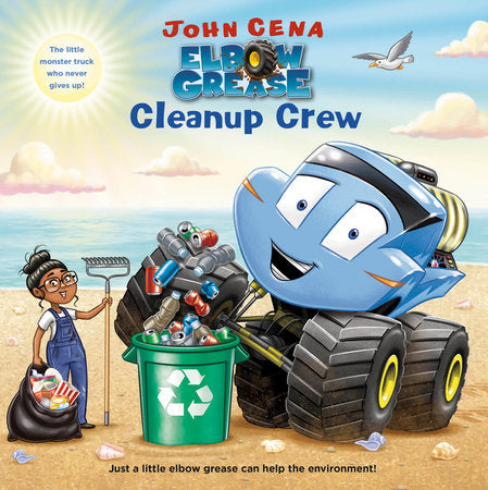 Elbow Grease: Cleanup Crew Paperback by John Cena; illustrated by Dave Aikins