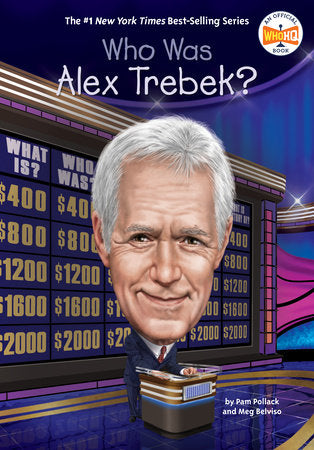 Who Was Alex Trebek? Paperback by Pam Pollack and Meg Belviso; Illustrated by Ted Hammond