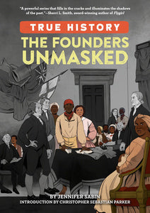 The Founders Unmasked Paperback by Jennifer Sabin; Introduction by Christopher Sebastian Parker